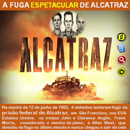 Alcatraz: O mistério da maior fuga continua 