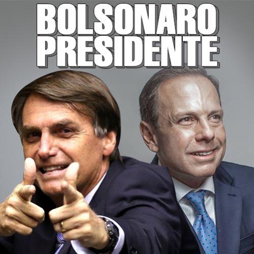 Bolsonaro presidente e Doria governador. Minha opinião!