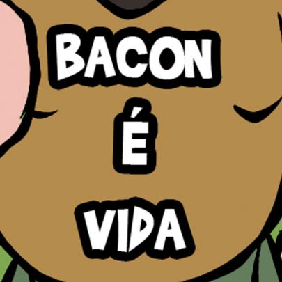 Bacon é vida