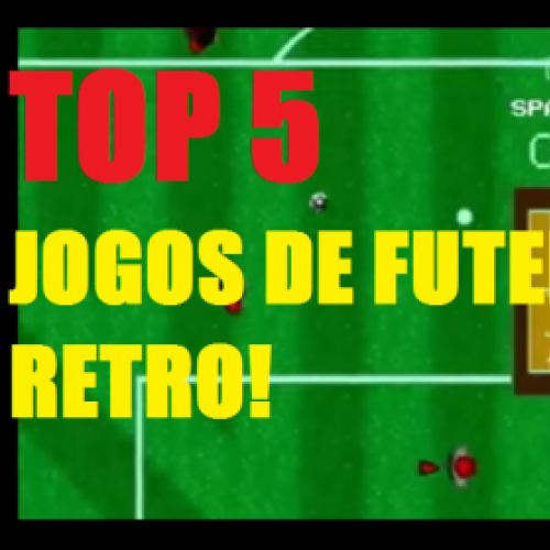 Top 5: Games de Futebol Retro (antigos)