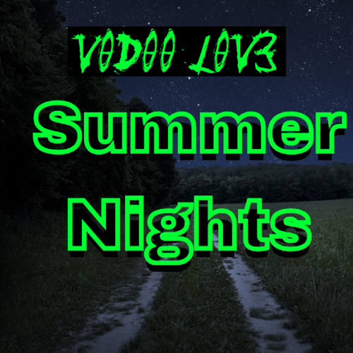 V00D00 l0V3 - Summer Nights