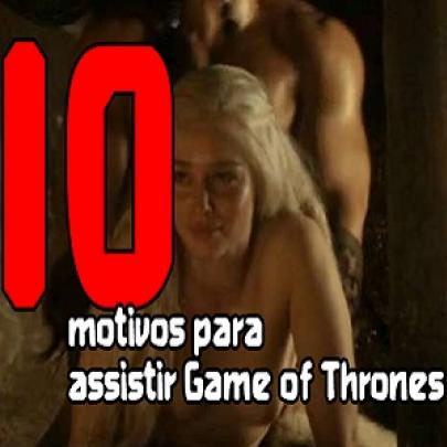 10 Motivos para assistir Game of Thrones