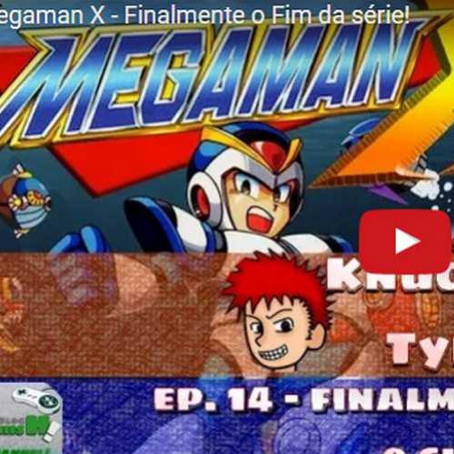 Novo vídeo - Finalizando a série de Megaman X !!