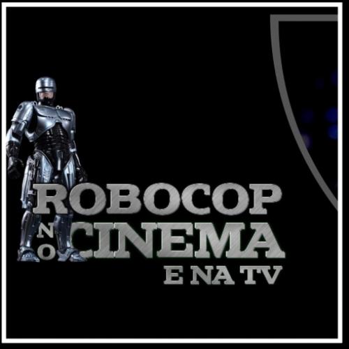 Robocop no cinema: conheça os filmes, séries e curiosidades
